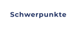 Schwerpunkte