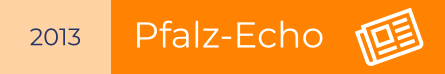 2013 Pfalz-Echo